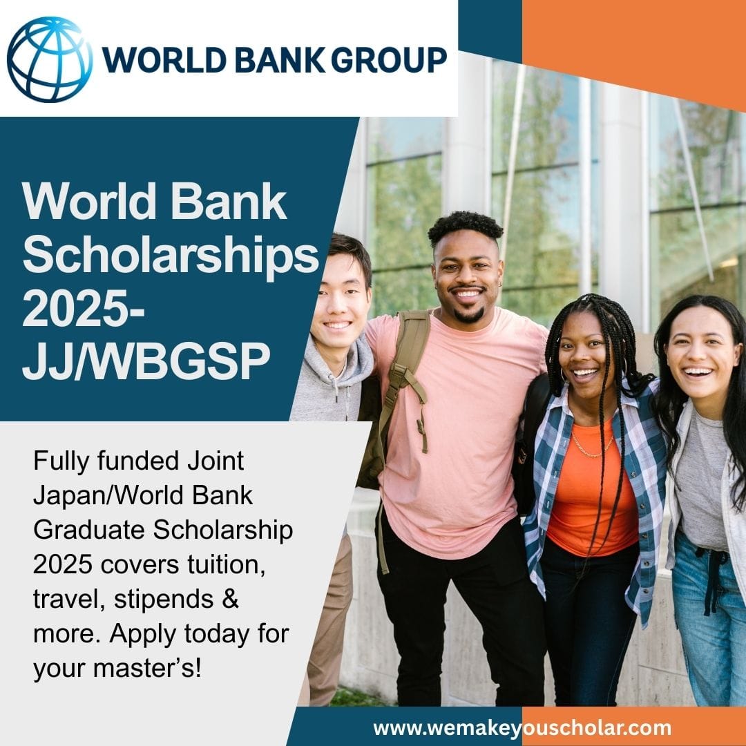 Joint Japan/World Bank Graduate Scholarship 2025 – Fully funded master’s program covering tuition, travel, stipends, and more.