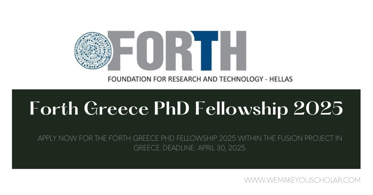 FORTH Greece PhD Fellowship 2025 for FUSION Project – Physicochemical Research Opportunity