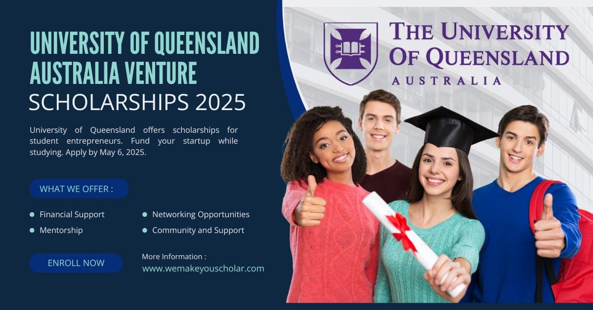 University of Queensland Venture Scholarships 2025 – Funding and Mentorship for Student Entrepreneurs
