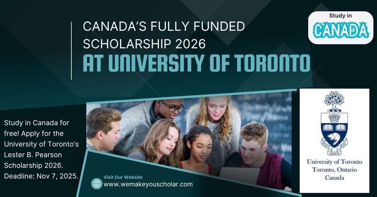 International students can apply to study at the University of Toronto with the University of Toronto Lester B. Pearson Scholarship 2026 that is fully funded.