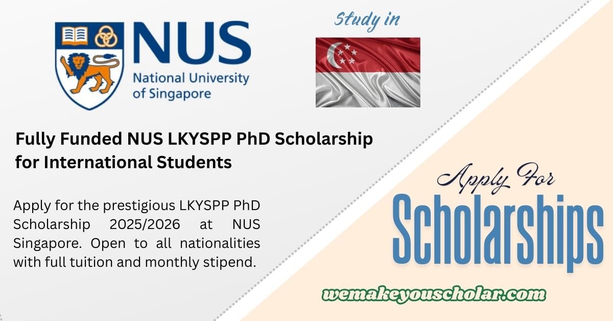 Lee Kuan Yew School of Public Policy PhD Scholarship 2025 at NUS Singapore