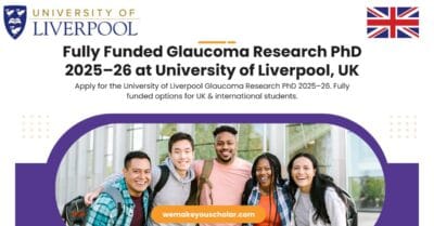 University of Liverpool Glaucoma Research PhD 2025 for UK and International Students