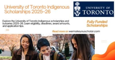 University of Toronto Indigenous student scholarships and bursaries for First Nations, Métis, and Inuit students 2025–26