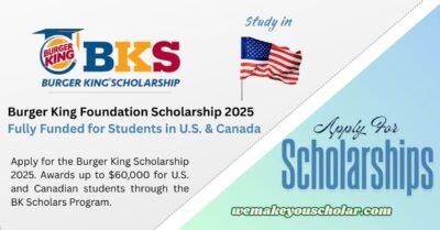 Burger King Foundation Scholarship Award 2025