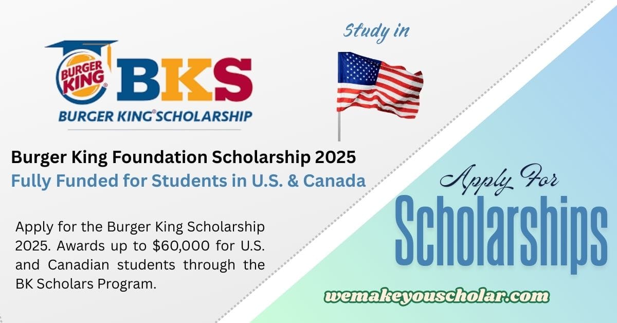 Burger King Foundation Scholarship Award 2025