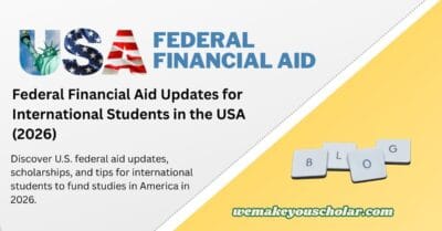 U.S. university financial aid updates for 2026 applicants