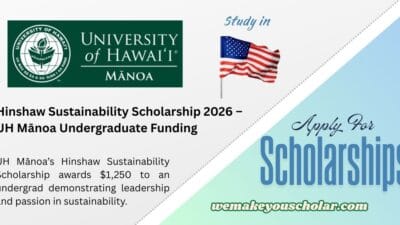 University of Hawaiʻi Mānoa Hinshaw Sustainability Scholarship