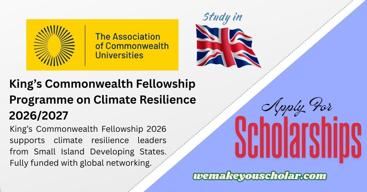 King’s Commonwealth Climate Resilience Fellowship 2026 for professionals from Small Island Developing States