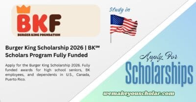 Burger King Scholarship 2026 BK℠ Scholars Program Award