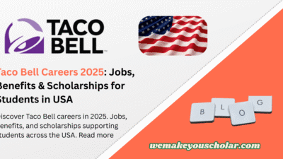 Taco Bell Careers 2025 – Jobs, Benefits, and Scholarships for Students