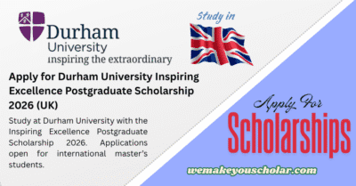 Durham University Inspiring Excellence Postgraduate Scholarship 2026 for International Students