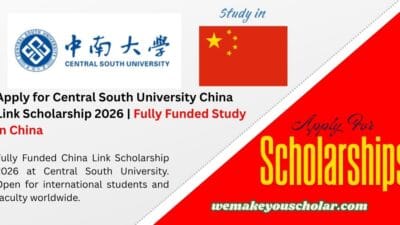 Central South University China Link Scholarship 2026 (Fully Funded)