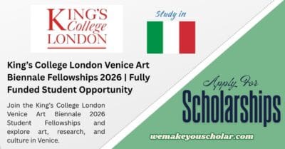 King’s College London Venice Art Biennale 2026 Student Fellowship in Italy