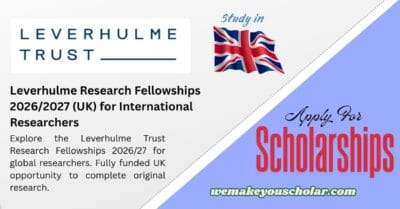 Leverhulme Research Fellowships 2026 in the UK